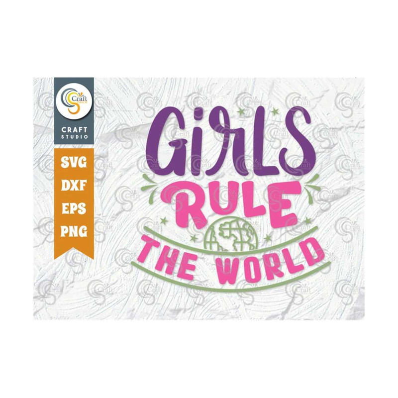 MR-259202375215-girls-rule-the-world-svg-cut-file-women-svg-women-power-svg-image-1.jpg