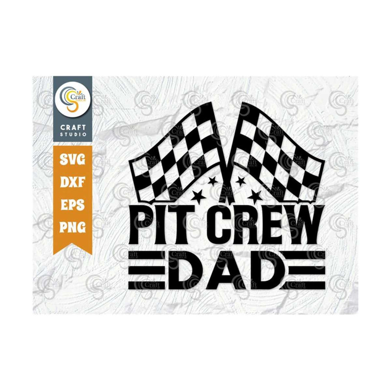 MR-259202375332-pit-crew-dad-svg-cut-file-sports-svg-car-racing-quotes-image-1.jpg