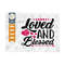 MR-2592023803-loved-and-blessed-svg-cut-file-valentines-day-svg-image-1.jpg