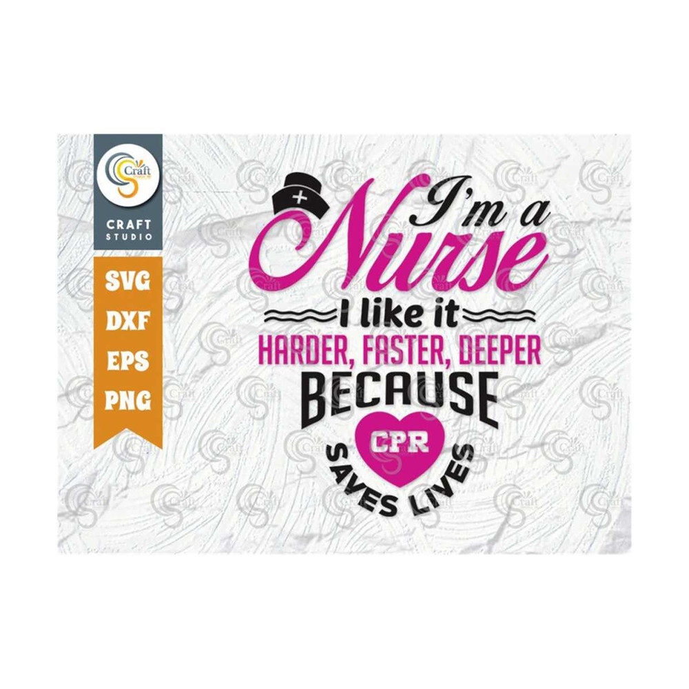 MR-25920238248-im-a-nurse-i-like-it-harder-faster-deeper-because-cpr-saves-image-1.jpg