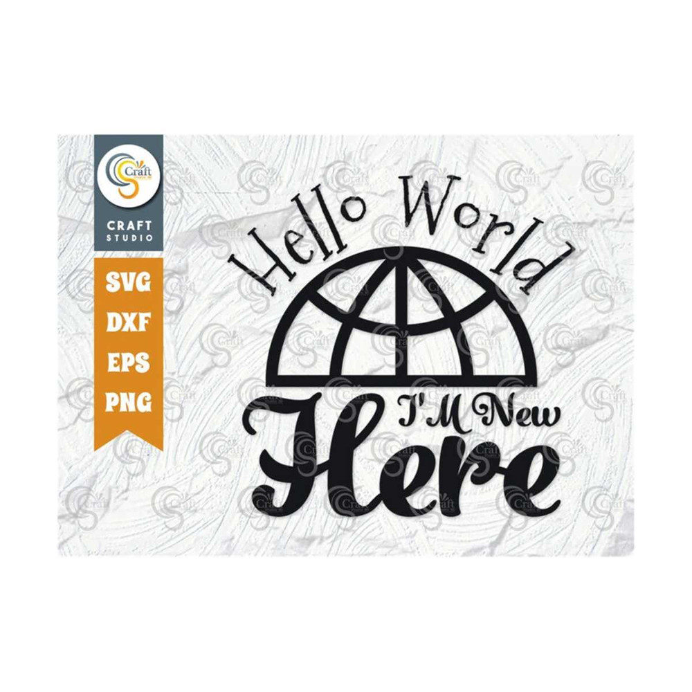 MR-25920238552-hello-world-im-new-here-svg-cut-file-hello-world-svg-image-1.jpg
