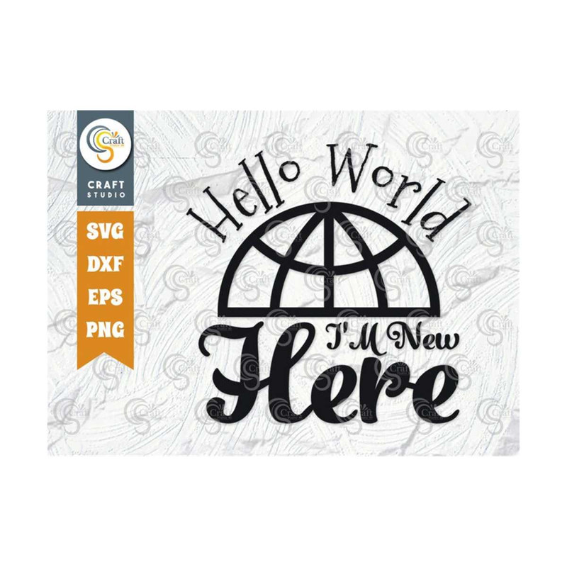 MR-25920238552-hello-world-im-new-here-svg-cut-file-hello-world-svg-image-1.jpg