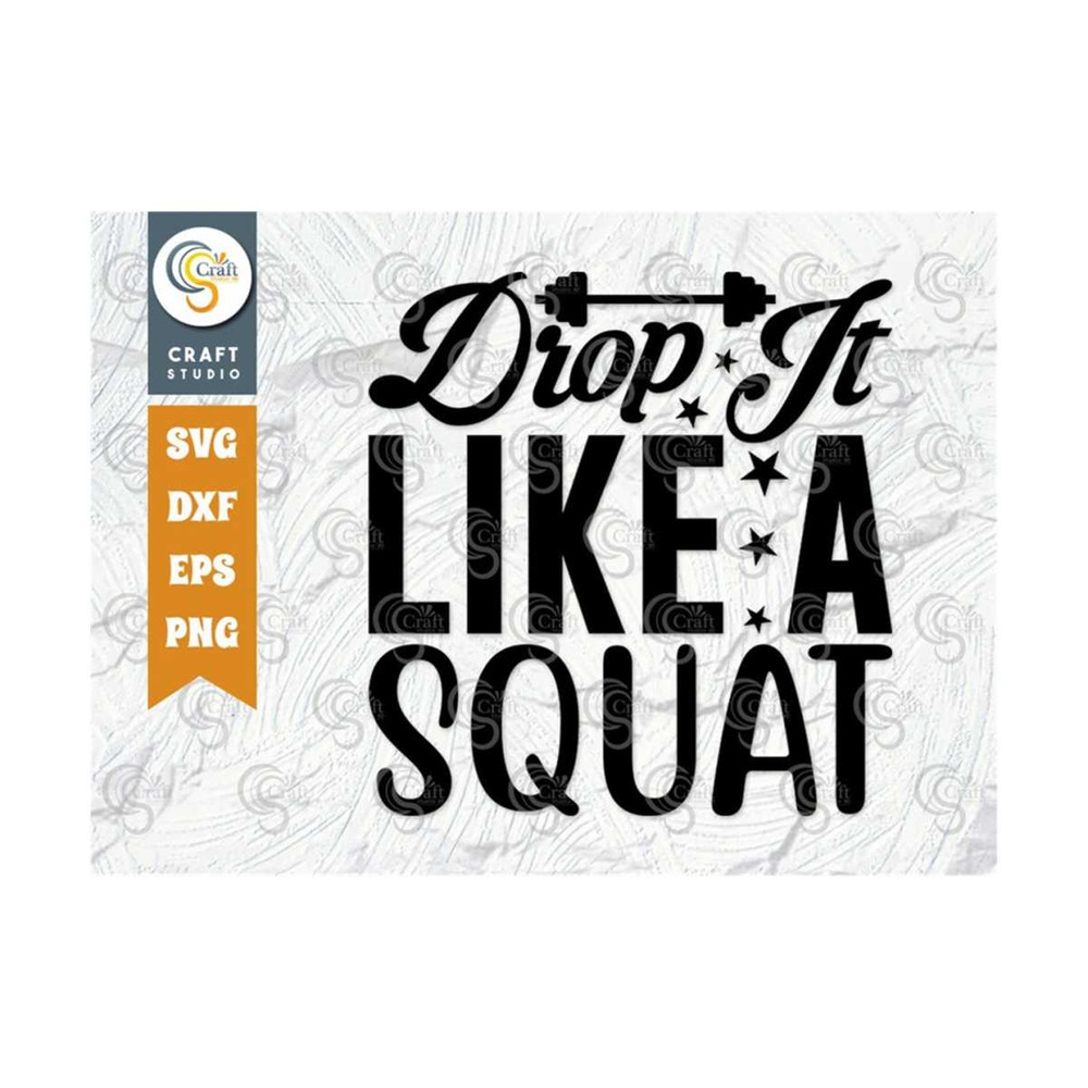 MR-259202382054-drop-it-like-a-squat-svg-cut-file-weights-svg-gym-svg-image-1.jpg