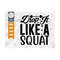 MR-259202382054-drop-it-like-a-squat-svg-cut-file-weights-svg-gym-svg-image-1.jpg