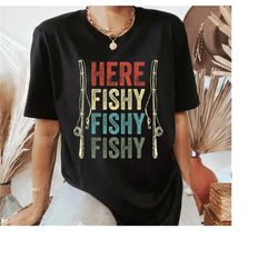 fish hunting here fishy fishy fishy fisherman t-shirt, vintage fishing shirt, fishing lovers shirt, fisherman shirt, bas