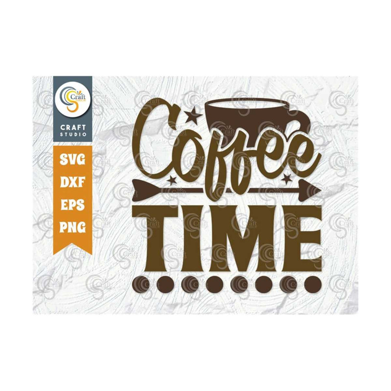 MR-259202382613-coffee-time-svg-cut-file-caffeine-svg-coffee-time-svg-image-1.jpg