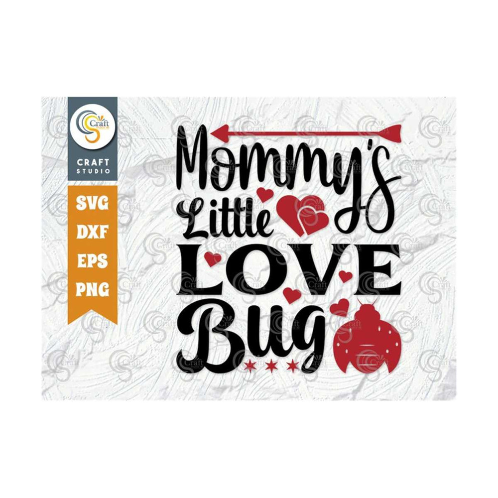 MR-259202382952-mommys-little-love-bug-svg-cut-file-14-february-svg-image-1.jpg