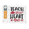 MR-259202383418-teach-your-heart-out-svg-cut-file-love-svg-valentines-image-1.jpg