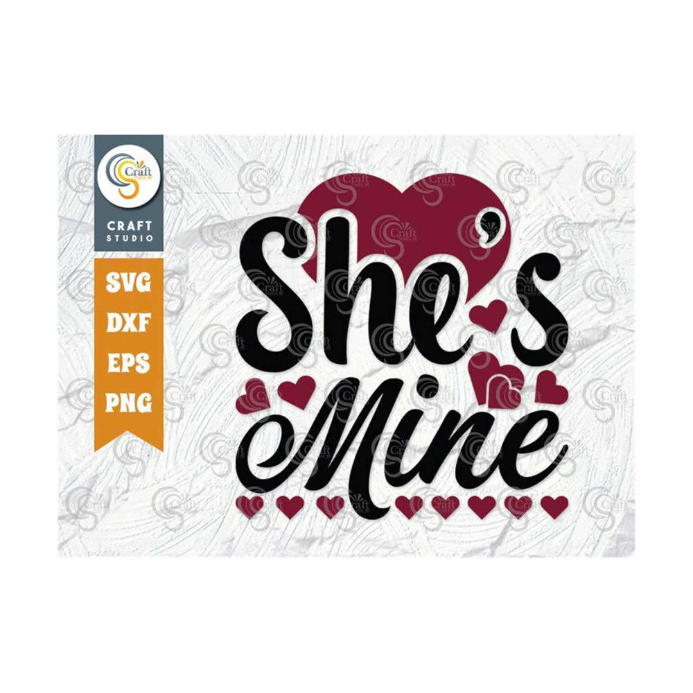 MR-259202383818-shes-mine-svg-cut-file-love-svg-valentines-day-image-1.jpg