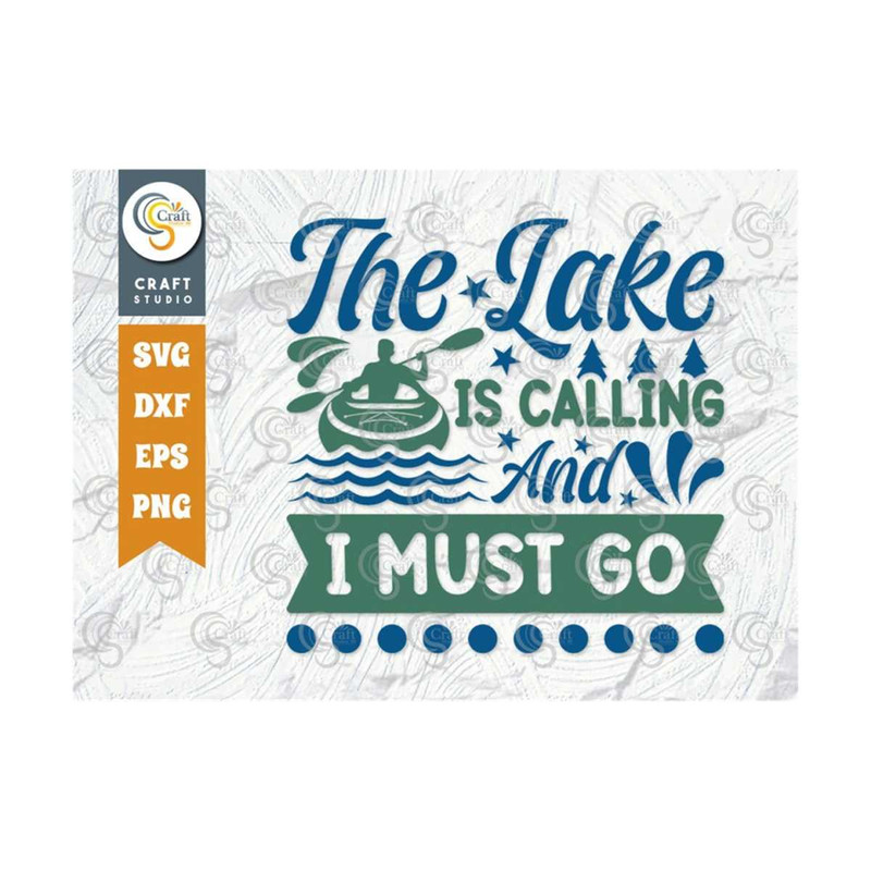 MR-25920238418-the-lake-is-calling-and-i-must-go-svg-cut-file-lake-svg-lake-image-1.jpg