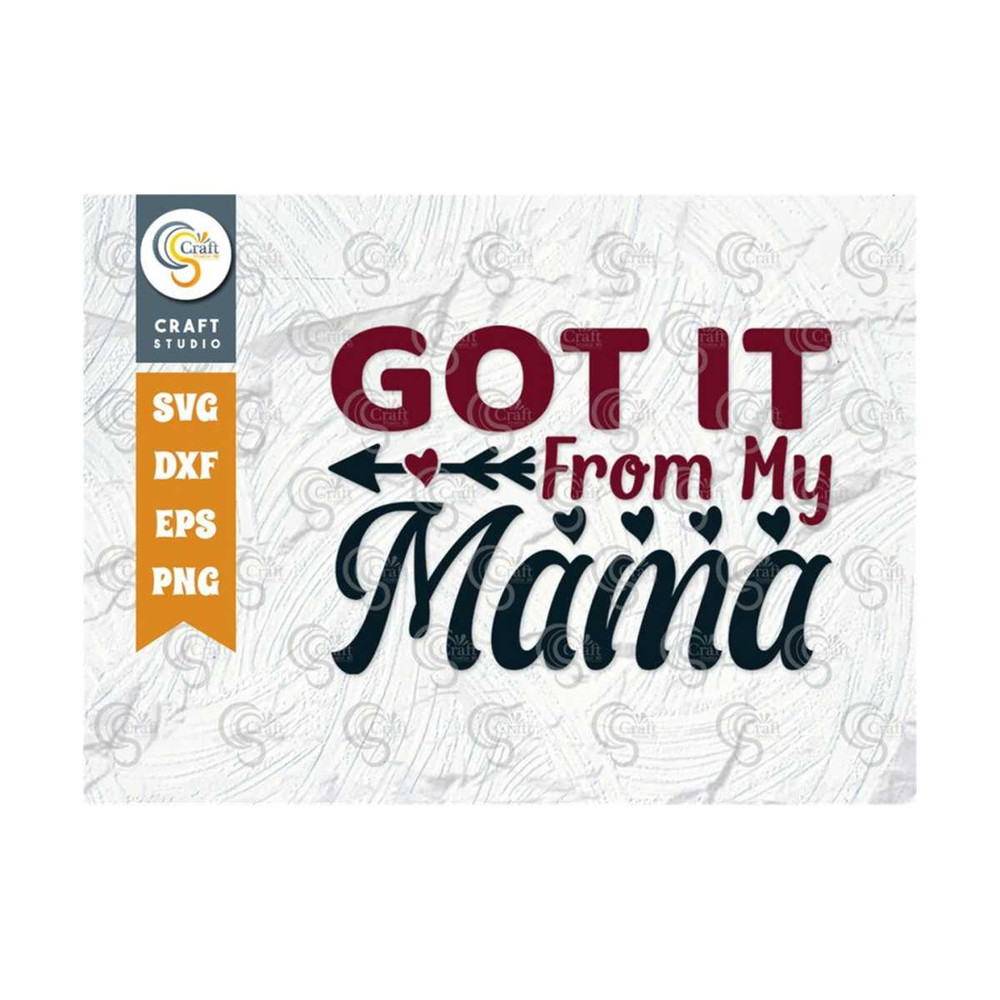 MR-259202384152-got-it-from-my-mama-svg-cut-file-newborn-svg-baby-bump-svg-image-1.jpg