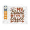 MR-259202384525-my-blood-type-is-coffee-svg-cut-file-caffeine-svg-coffee-image-1.jpg