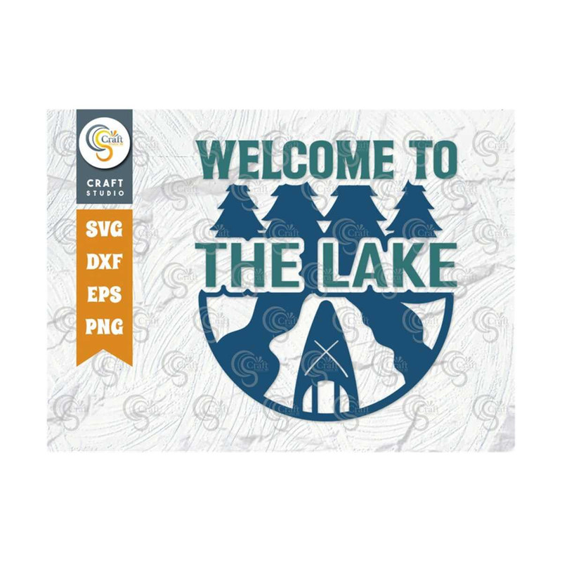 MR-259202384949-welcome-to-the-lake-svg-cut-file-kayak-svg-kayak-life-svg-image-1.jpg