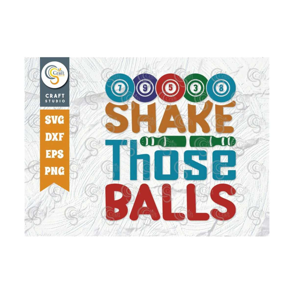 MR-259202385544-shake-those-balls-svg-cut-file-bingo-svg-bingo-gift-svg-image-1.jpg