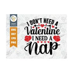 i don't need a valentine i need a nap svg cut file, valentine's day svg, 14 february svg, valentine gift svg, love svg,