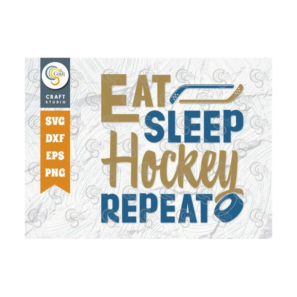 MR-259202385928-eat-sleep-hockey-repeat-svg-cut-file-sports-svg-ice-hockey-image-1.jpg