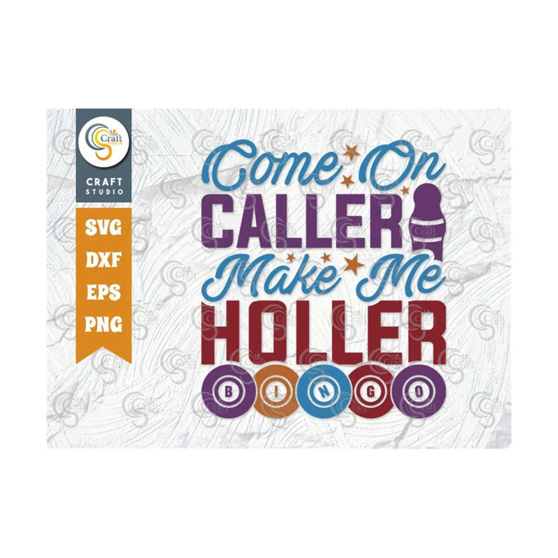 MR-259202385927-come-on-caller-make-me-holler-bingo-svg-cut-file-bingo-svg-image-1.jpg