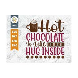 hot chocolate is like hug inside svg cut file, hot chocolate lover svg, hot chocolate quotes, hot chocolate cutting file
