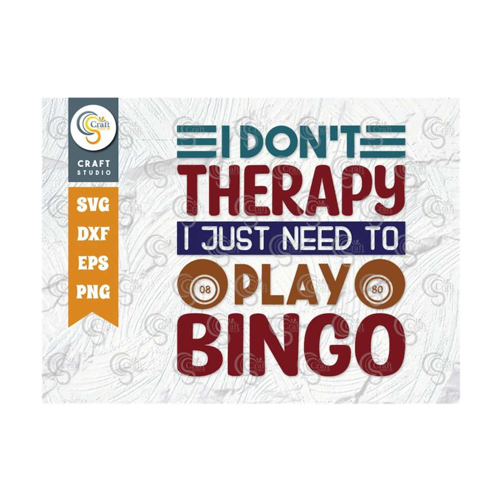 MR-25920239248-i-dont-therapy-svg-cut-file-bingo-svg-bingo-gift-svg-image-1.jpg