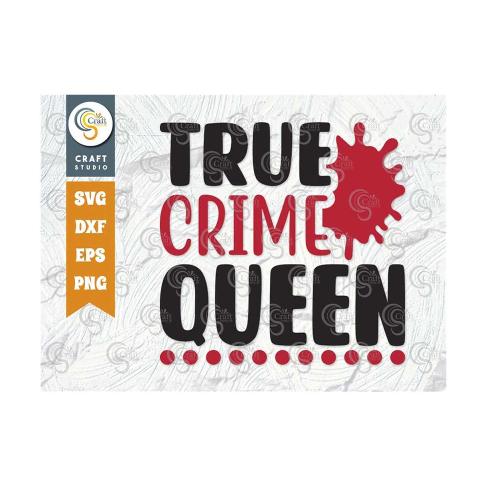 MR-25920239314-true-crime-queen-svg-cut-file-criminal-minds-svg-crime-show-image-1.jpg