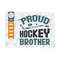 MR-25920239341-proud-hockey-brother-svg-cut-file-sports-svg-ice-hockey-svg-image-1.jpg