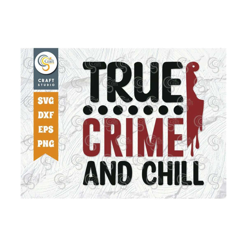 MR-25920239751-true-crime-and-chill-svg-cut-file-criminal-minds-svg-crime-image-1.jpg
