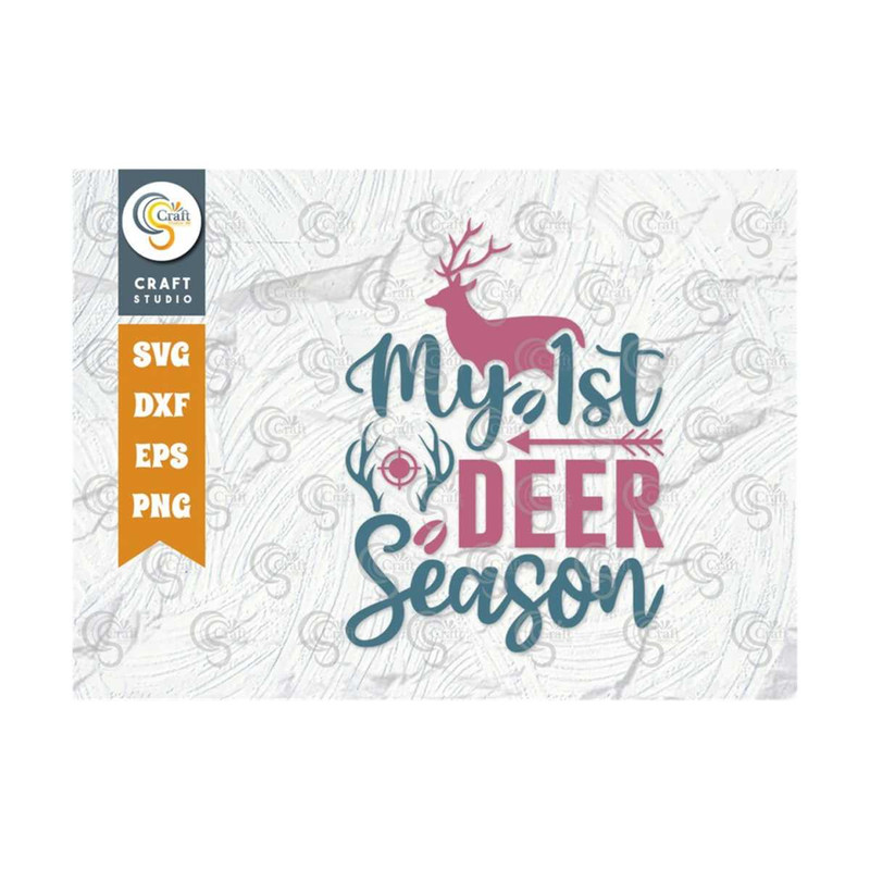 MR-259202391416-my-1st-deer-season-svg-cut-file-hunting-svg-deer-svg-deer-image-1.jpg