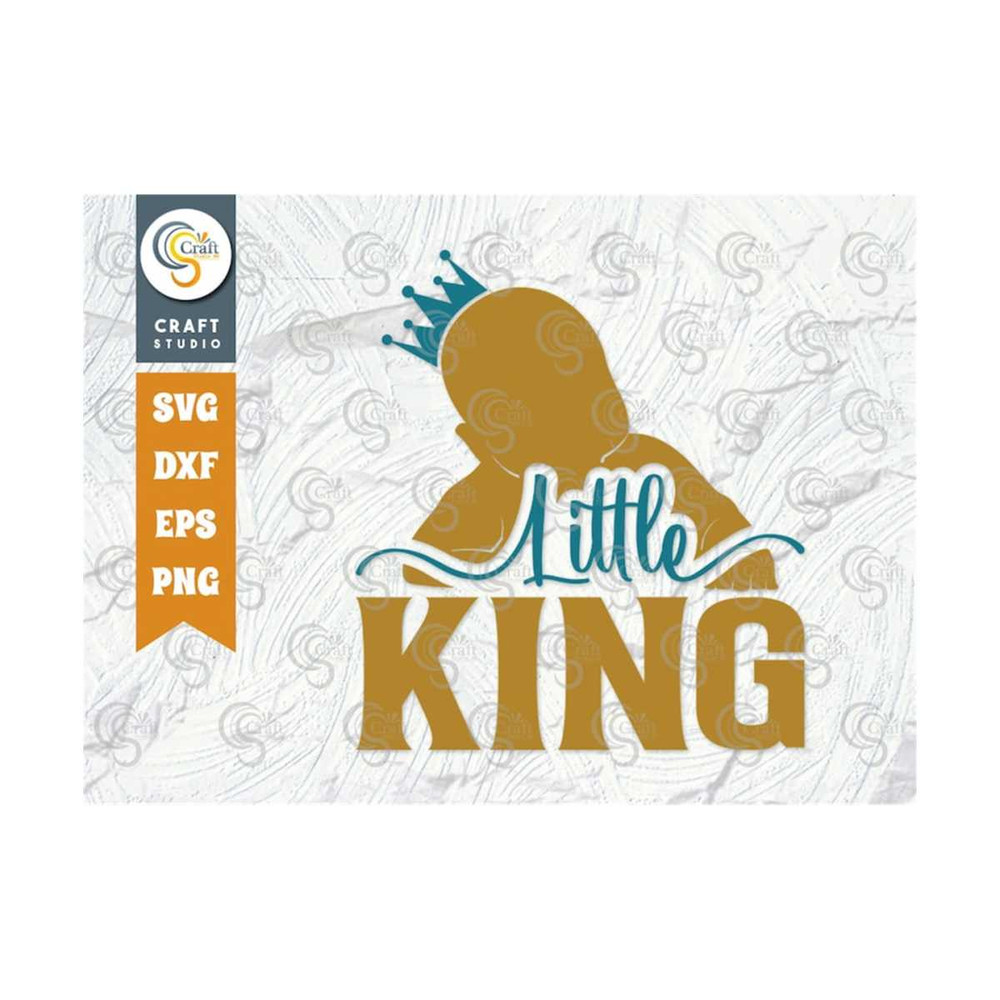 MR-259202392349-little-king-svg-cut-file-newborn-svg-little-boss-svg-cute-image-1.jpg