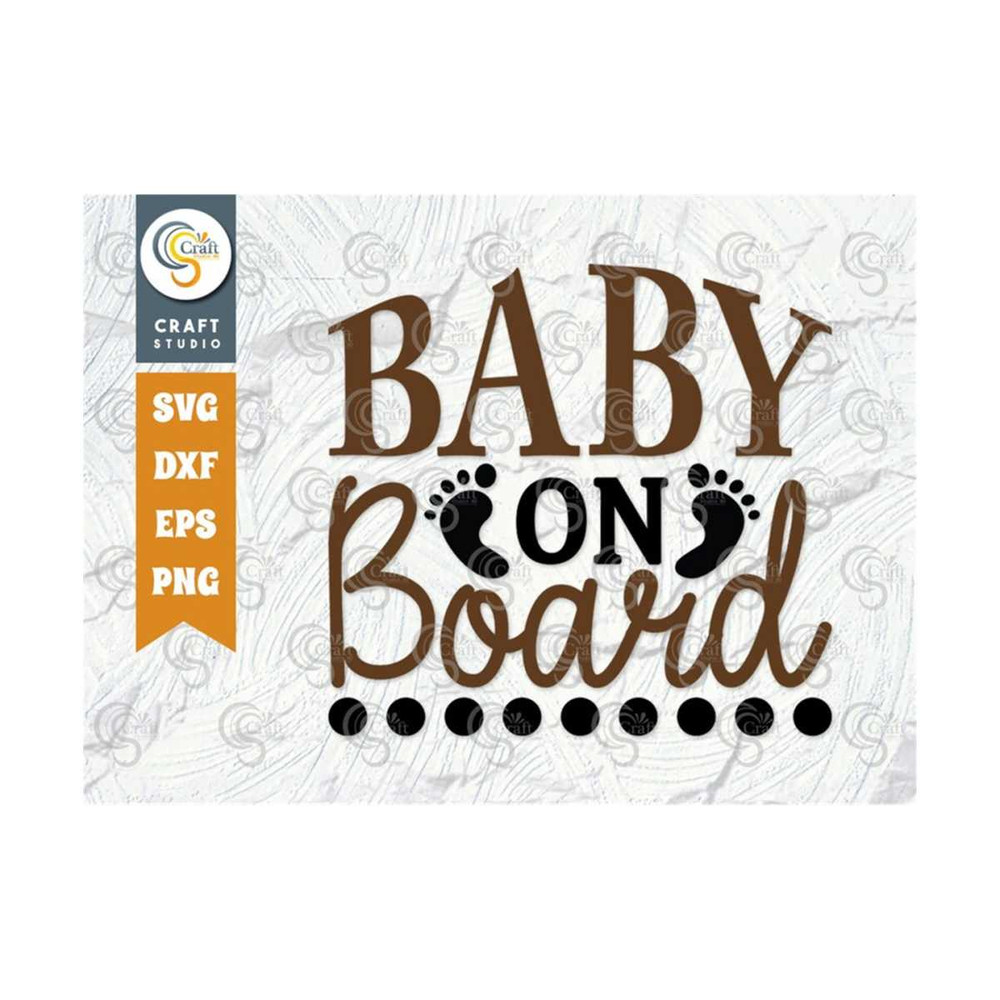 MR-259202393324-baby-on-board-svg-cut-file-newborn-svg-child-svg-cute-baby-image-1.jpg