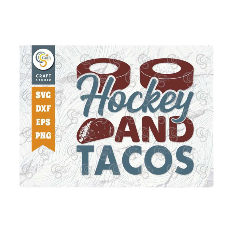 MR-259202393745-hockey-and-tacos-svg-cut-file-hockey-player-svg-hockey-image-1.jpg
