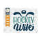 MR-259202393852-hockey-wife-svg-cut-file-hockey-player-svg-hockey-saying-image-1.jpg