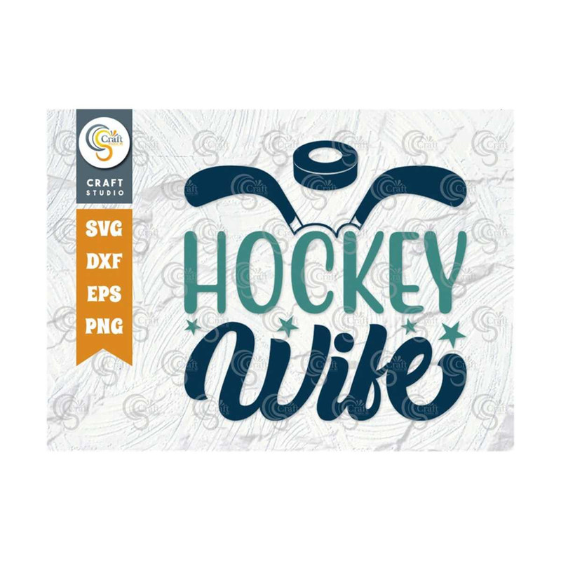MR-259202393852-hockey-wife-svg-cut-file-hockey-player-svg-hockey-saying-image-1.jpg