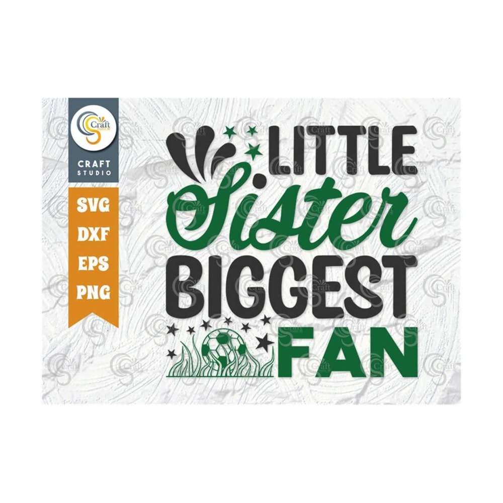 MR-259202394349-little-sister-biggest-fan-svg-cut-file-soccer-ball-svg-image-1.jpg