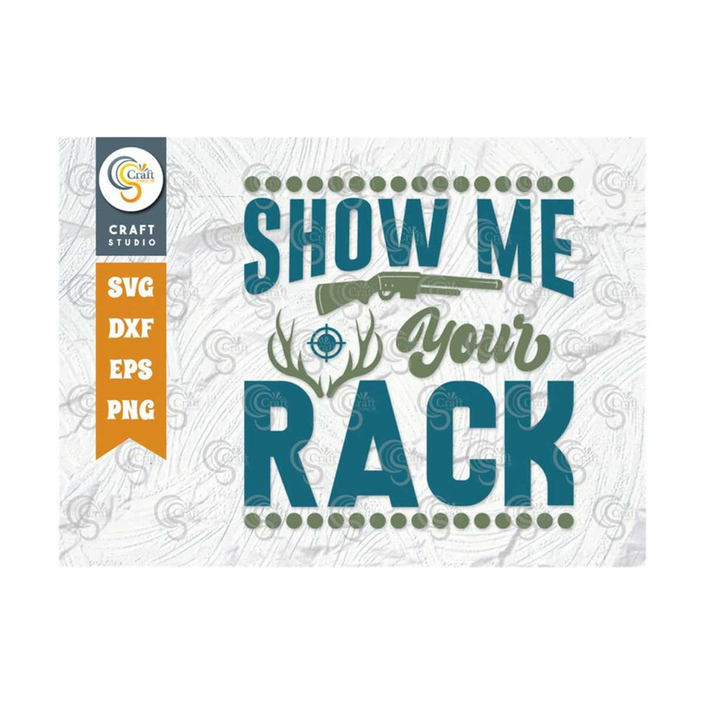 MR-25920239486-show-me-your-rack-svg-cut-file-hunting-svg-rack-svg-hunting-image-1.jpg