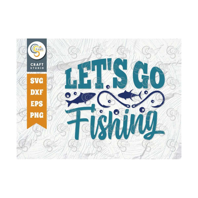 MR-25920239516-lets-go-fishing-svg-cut-file-happy-fishing-svg-fishing-image-1.jpg