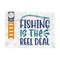 MR-259202395138-fishing-is-the-reel-deal-svg-cut-file-happy-fishing-svg-image-1.jpg