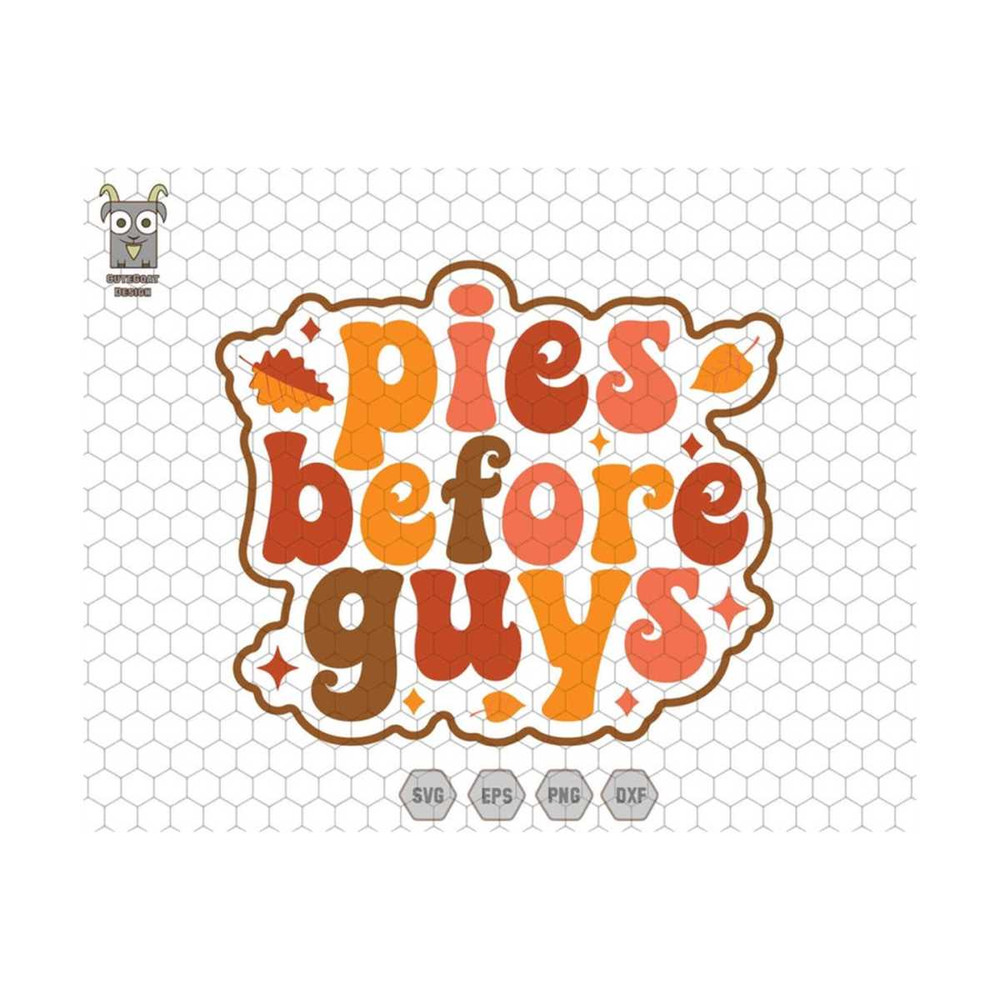 MR-25920231043-pies-before-guys-svg-autumn-svg-thanksgiving-svg-retro-fall-image-1.jpg