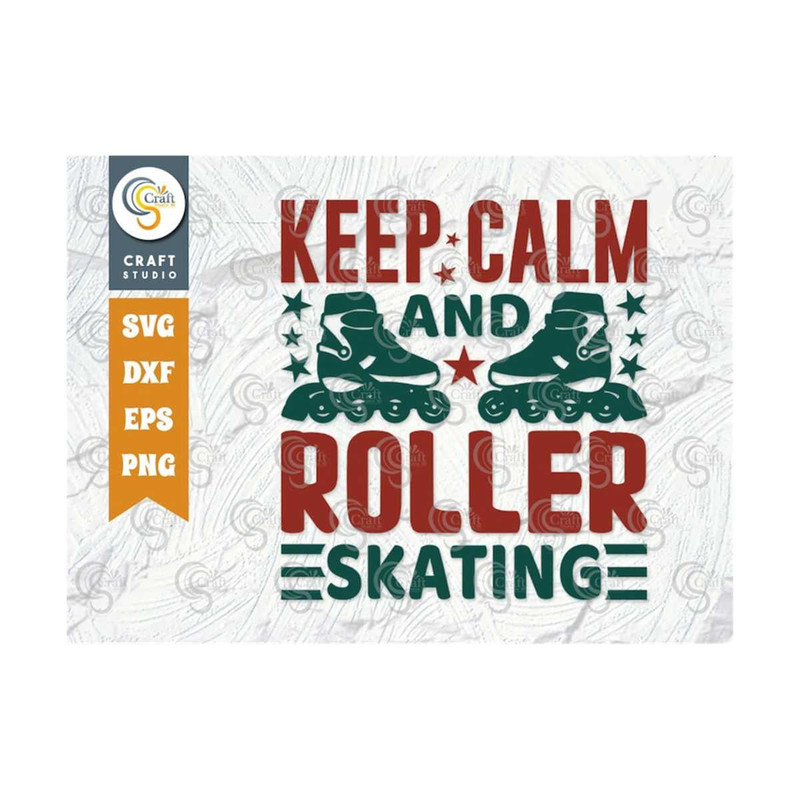 MR-2592023101255-keep-calm-and-roller-skating-svg-cut-file-roller-derby-svg-image-1.jpg