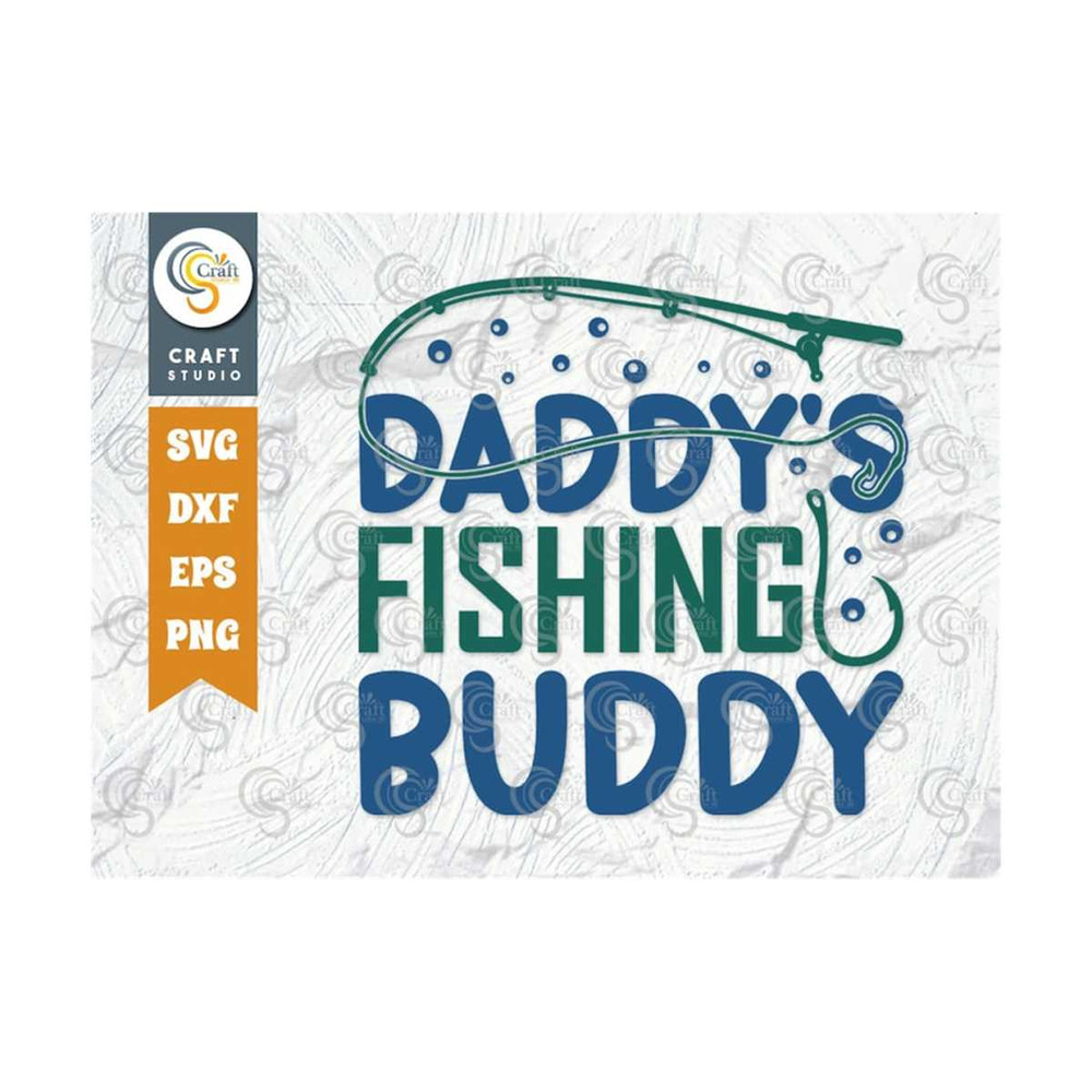 MR-2592023101315-daddys-fishing-buddy-svg-cut-file-happy-fishing-svg-fishing-image-1.jpg