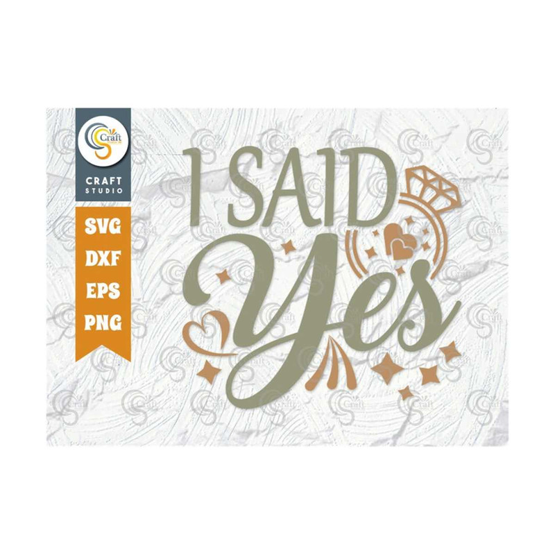 MR-2592023101422-i-said-yes-svg-cut-file-marriage-svg-bride-svg-groom-svg-image-1.jpg