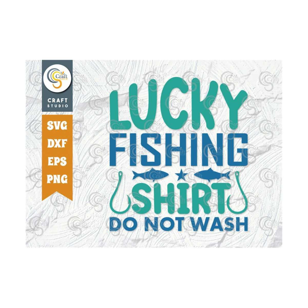 MR-2592023101457-lucky-fishing-shirt-do-not-wash-svg-cut-file-happy-fishing-image-1.jpg