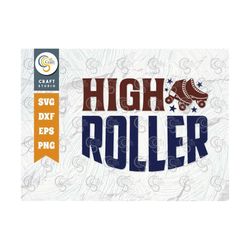 high roller svg cut file, roller derby svg, roller skates svg, skate svg, sports svg, roller skates quotes, tg 01430