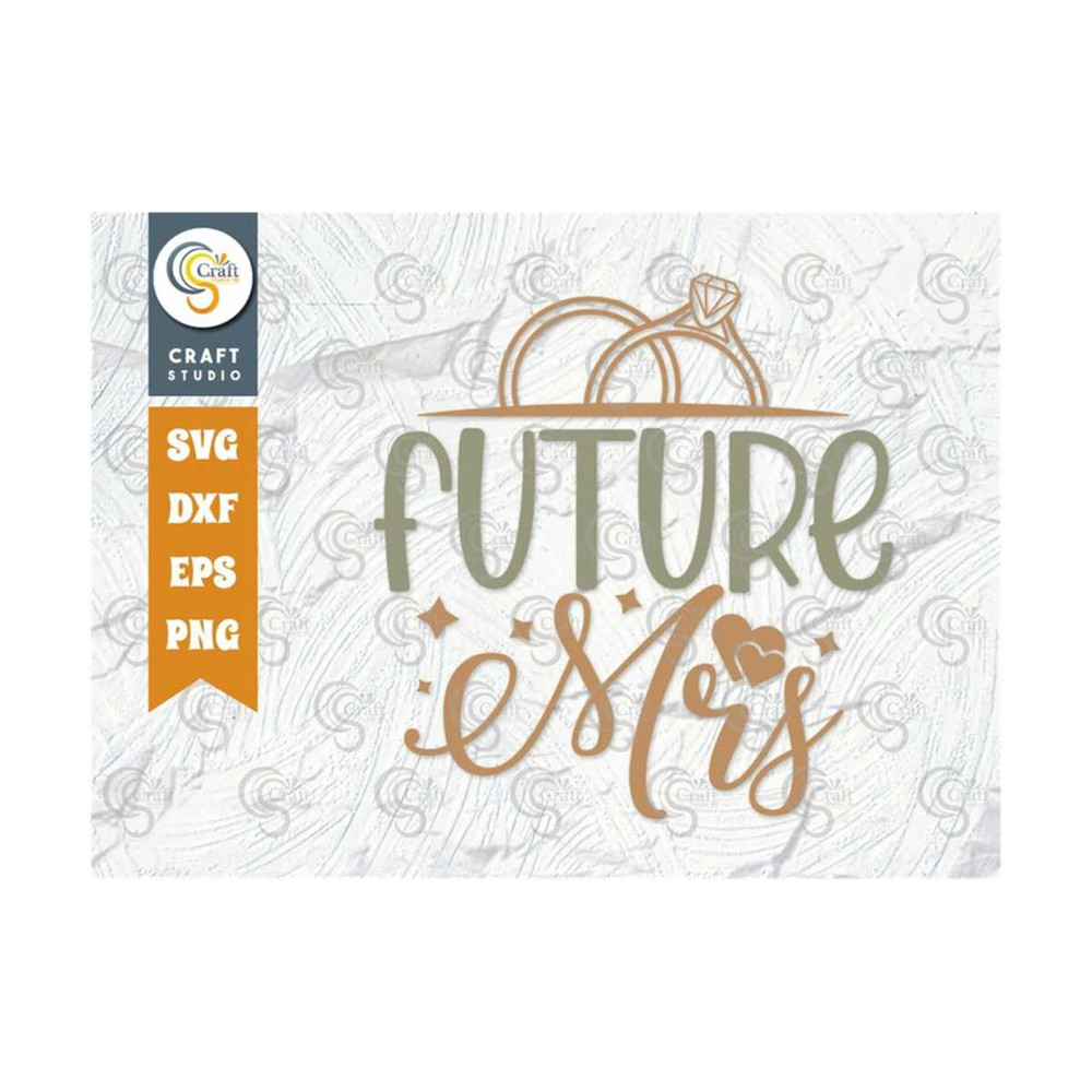 MR-2592023101559-future-mrs-svg-cut-file-marriage-svg-bride-svg-groom-svg-image-1.jpg