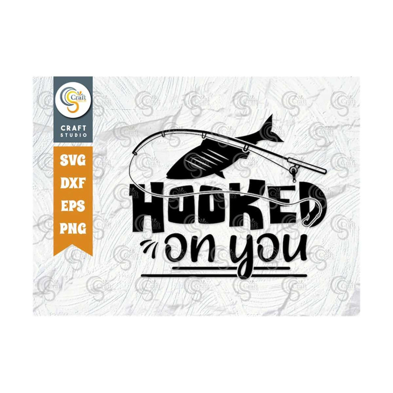 MR-2592023101619-hooked-on-you-svg-cut-file-fishing-rod-svg-fish-svg-image-1.jpg