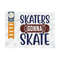 MR-2592023101636-skaters-gonna-skate-svg-cut-file-roller-derby-svg-roller-image-1.jpg