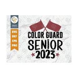 color guard senior 2023 svg cut file, flag twirler svg, marching band svg, color guard rifle svg, color guard, color gua