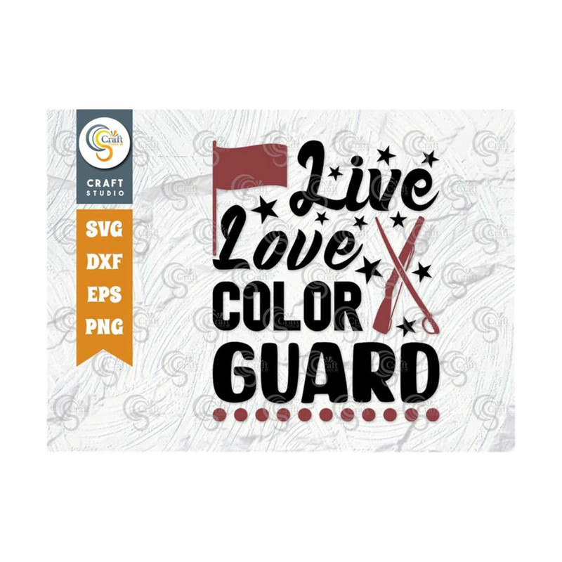 MR-2592023101814-live-love-color-guard-svg-cut-file-marching-band-svg-color-image-1.jpg