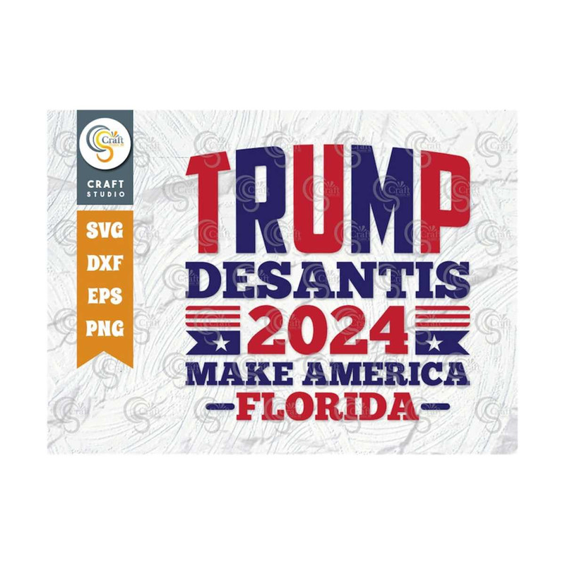 MR-2592023102224-trump-desantis-2024-make-america-florida-svg-cut-file-tshirt-image-1.jpg