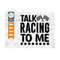 MR-2592023102242-talk-racing-to-me-svg-cut-file-sports-svg-car-racing-quotes-image-1.jpg