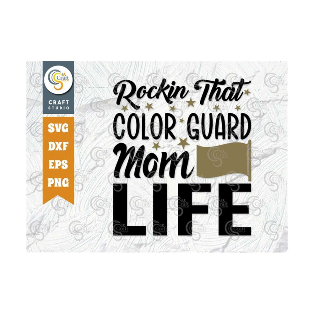 MR-2592023102532-rockin-that-color-guard-mom-life-svg-cut-file-marching-band-image-1.jpg